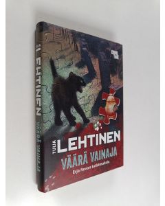 Kirjailijan Tuija Lehtinen käytetty kirja Väärä vainaja