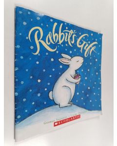 Kirjailijan George Shannon käytetty teos Rabbit's gift
