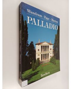 Kirjailijan Manfred Wundram käytetty kirja Andrea Palladio : 1508-1580, arkitekt mellan renässans och barock