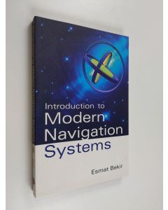 Kirjailijan Esmat Bekir käytetty kirja Introduction to Modern Navigation Systems