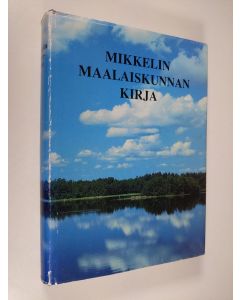 käytetty kirja Mikkelin maalaiskunnan kirja