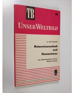 Kirjailijan Kurt Wagner käytetty kirja Naturwissenschaft und Humanismus