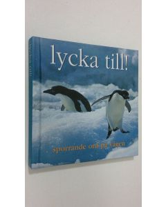käytetty kirja Lycka till! : sporrande ord på vägen