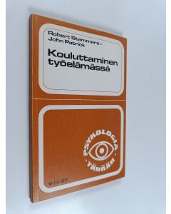 Kirjailijan Robert Stammers käytetty kirja Kouluttaminen työelämässä