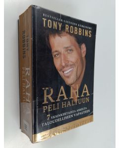 Kirjailijan Tony Robbins käytetty kirja Raha : peli haltuun : 7 yksinkertaista askelta taloudelliseen vapauteen