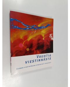 käytetty kirja Vauhtia viestinnästä : Suomen viestintäalan strategiset linjaukset