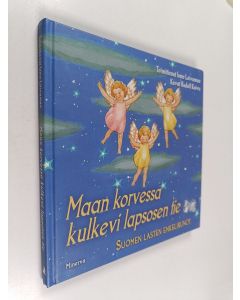 käytetty kirja Maan korvessa kulkevi lapsosen tie : Suomen lasten enkelirunot