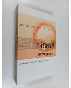 Kirjailijan Donald D. Hoffman käytetty kirja Visual Intelligence - How We Create what We See