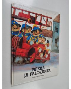 Kirjailijan Kurt Baumann käytetty kirja Pirkka ja palokunta