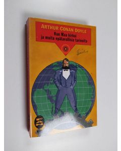 Kirjailijan Arthur Conan Doyle käytetty kirja Kun maa kirkui ja muita epätavallisia tarinoita