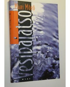 Kirjailijan Mari Mörö käytetty kirja Vesipajatso (ERINOMAINEN)