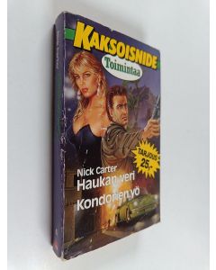 Kirjailijan Nick Carter käytetty kirja Haukan veri ; Kondorien yö