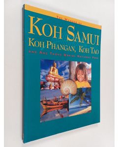Kirjailijan John Hoskin käytetty kirja The Wonder of Koh Samui, Koh Phangan Koh Tao and Ang Thong Marine National Park