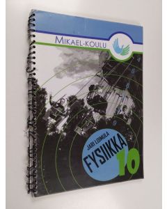 Kirjailijan Jari Loimula käytetty teos Fysiikka 10