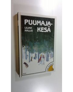 Kirjailijan Lilian Kallio uusi kirja Puumajakesä (UUSI)