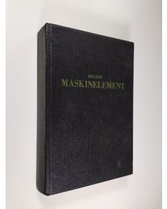 Kirjailijan Gustaf E. Meijer käytetty kirja Maskinelement