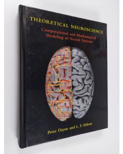 Kirjailijan Peter Dayan käytetty kirja Theoretical neuroscience : computational and mathematical modeling of neural systems