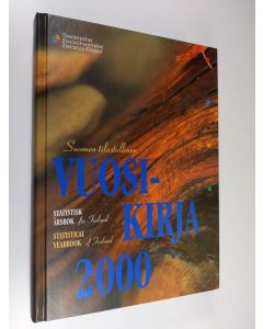 käytetty kirja Suomen tilastollinen vuosikirja 2000 = Statistisk årsbok för Finland = Statistical yearbook of Finland