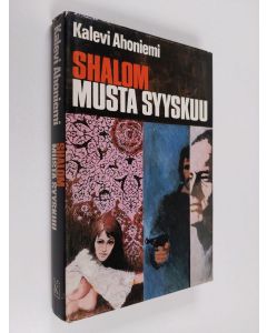 Kirjailijan Kalevi Ahoniemi käytetty kirja Shalom : musta syyskuu