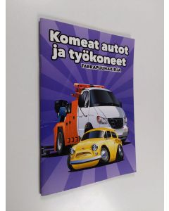 käytetty teos Komeat autot ja työkoneet : tarrapuuhakirja