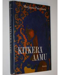 Kirjailijan Marjaana Puustinen käytetty kirja Kitkerä aamu