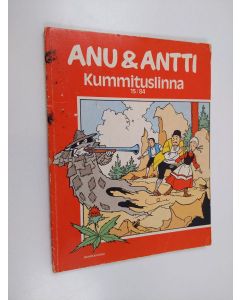 Kirjailijan Willy Vandersteen käytetty kirja Anu ja Antti 15/1984 : Kummituslinna