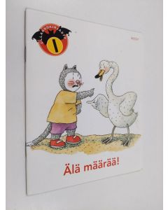 Kirjailijan Mervi Wäre käytetty teos Älä määrää!