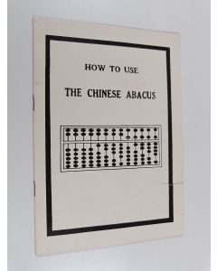 käytetty teos How to use the Chinese Abacus