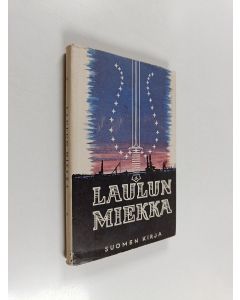 Tekijän Martti Larni  käytetty kirja Laulun miekka : runoja