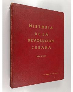 Kirjailijan Jesus De Lara käytetty kirja Historia de la revolucion Cubana