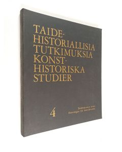 käytetty kirja Taidehistoriallisia tutkimuksia 4 = Konsthistoriska studier