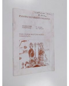 käytetty teos Pyhän Henrikin muisto : seminaari 8.-9.2002 näyttely 8.3.-25.8.2002 - Emil Cedercreutzin museo Harjavalta