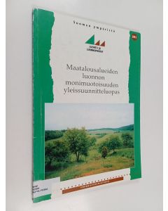 käytetty kirja Maatalousalueiden luonnon monimuotoisuuden yleissuunnitteluopas