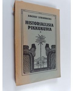 Kirjailijan August Strindberg käytetty kirja Historiallisia pikkukuvia 2