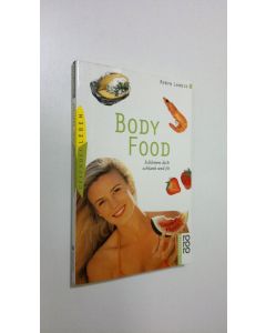 Kirjailijan Robyn Landis käytetty kirja BodyFood : schlemme dich schlank und fit = Bodyfueling (ERINOMAINEN)
