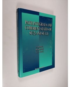 Kirjailijan Hiroshi Kuratsuji & Akira Inomata ym. käytetty kirja Path Integrals and Coherent States of SU(2) and SU(1,1)