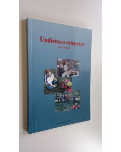 Kirjailijan Eeva Hujala käytetty kirja Uudistuva esiopetus