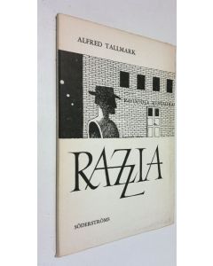 Kirjailijan Alfred Tallmark käytetty kirja Razzia : ett försök till dramatisk dikt