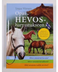Kirjailijan Sirpa Ylönen uusi kirja Opas hevosharrastukseen (UUSI)