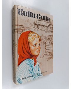Kirjailijan Martha Sandwall-Bergström käytetty kirja Kulla-Gulla
