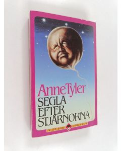 Kirjailijan Anne Tyler käytetty kirja Segla efter stjärnorna