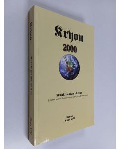 Kirjailijan Lee Carroll käytetty kirja Kryon : merkkipaalun ohitus : (uuden vuosituhannen energian ymmärtäminen)
