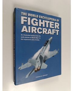 Kirjailijan Francis Crosby käytetty kirja The World Encyclopedia of Fighter Aircraft: An Illustrated History from the Early Planes of World War I to the Supersonic Jets of Today