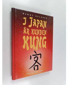 Kirjailijan Bengt Delaryd käytetty kirja I Japan är kunden kung