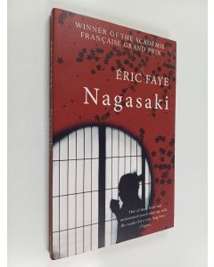 Kirjailijan Éric Faye käytetty kirja Nagasaki