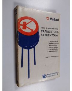 käytetty kirja Pien- ja suurtaajuisia transistorikytkentöjä