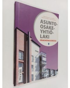 käytetty kirja Asunto-osakeyhtiölaki pähkinänkuoressa : 1.7.2010 voimaan tulleen lain mukaan