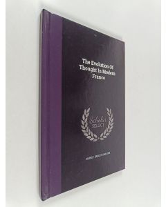 Kirjailijan Ernest Dimnet käytetty kirja The Evolution of Thought in Modern France