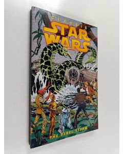 Kirjailijan Al Williamson & Archie Goodwin käytetty kirja Classic Star Wars Volume 2 : The Rebel Storm