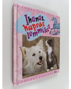 Kirjailijan Suvi Clarke käytetty kirja Ihanat, hupsut lemmikit